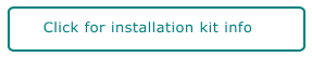 Click for installation kit info