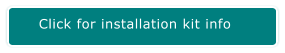 Click for installation kit info