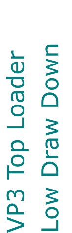 VP3 Top Loader Low Draw Down