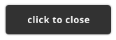 click to close
