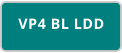 VP4 BL LDD