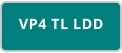 VP4 TL LDD