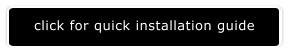 click for quick installation guide