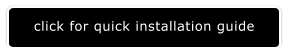 click for quick installation guide