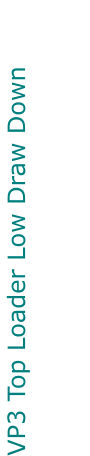 VP3 Top Loader Low Draw Down