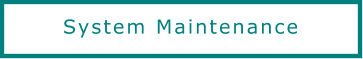 System Maintenance