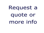 Request a quote or more info
