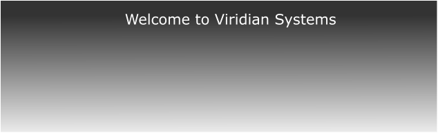Welcome to Viridian Systems