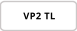 VP2 TL