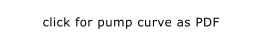 click for pump curve as PDF