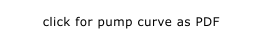 click for pump curve as PDF