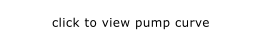 click to view pump curve