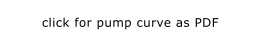 click for pump curve as PDF