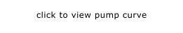 click to view pump curve
