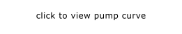 click to view pump curve