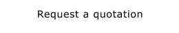 Request a quotation