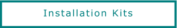 Installation Kits