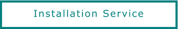 Installation Service