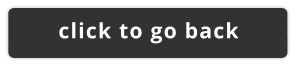 click to go back