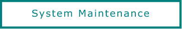 System Maintenance