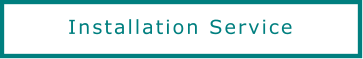 Installation Service