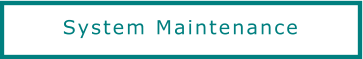 System Maintenance