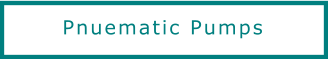 Pnuematic Pumps